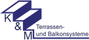 K&M GmbH Terrassen und Balkonsysteme